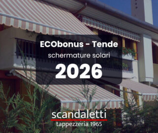 ecobonus tende 2026 Scandaletti Tappezzeria Padova